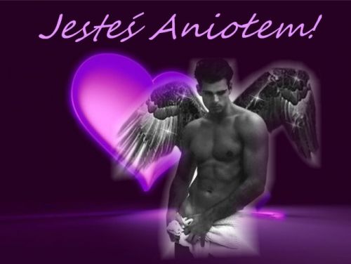 Mężczyzno jesteś aniołem